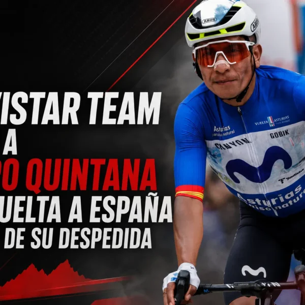 Movistar Team deja a Nairo Quintana sin Vuelta a España el año de su despedida